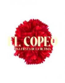 EL COPEO UNA FIESTA DE LA ÚLTIMA