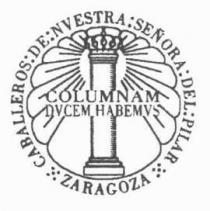 CABALLEROS DE NUESTRA SEÑORA DEL PILAR ZARAGOZA COLUMNAM DUCEM HABEMUS