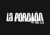 LA PORCION TAKE AWAY PIZZA
