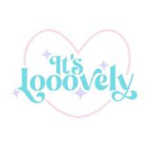It's Looovely