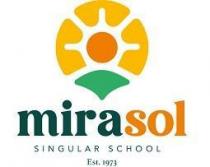 MIRASOL SINGULAR SCHOOL Est. 1973