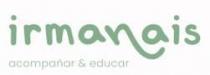 IRMANAIS ACOMPAÑAR & EDUCAR