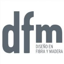 dfm DISEÑO EN FIBRA Y MADERA