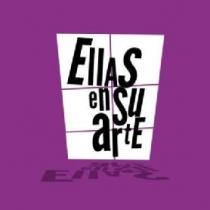 ELLAS EN SU ARTE