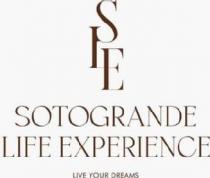 SLE SOTOGRANDE LIFE EXPEIENCE LIVE YOUR DREAMS