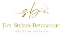 SB Dra. Stefany Betancourt medicina estética