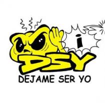 ¡DSY DEJAME SER YO