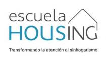 Escuela Housing Transformando la atención al sinhogarismo.