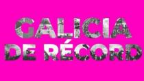 GALICIA DE RÉCORD