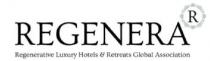 REGENERA, Regenerative Luxury Hotels & Retreats Global Association