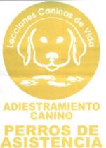 LECCIONES CANINAS DE VIDA (Perros de asistencia - Adiestramiento canino).
