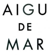 AIGU DE MAR