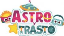 ASTRO y TRASTO