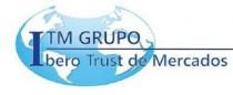 ITM GRUPO IBERO TRUST DE MERCADOS
