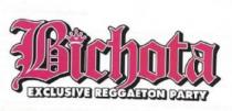 BICHOTA EXCLUSIVE REGGAETON PARTY
