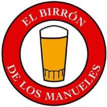 EL BIRRÓN DE LOS MANUELES