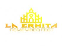 LA ERMITA REMEMBER FEST