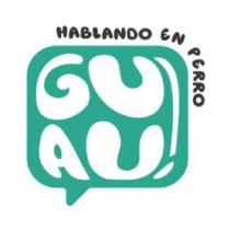 HABLANDO EN PERRO GUAU!