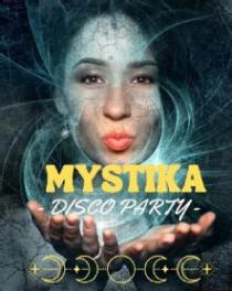 MYSTIKA DISCO PARTY