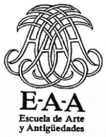 E-A-A ESCUELA DE ARTE Y ANTIGUEDADES