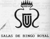 UU SALAS DE BINGO ROYAL.