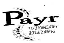 PAYR PLAN DE ACTUALIZACION Y RECICLAJE EN MEDICINA