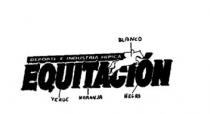 DEPORTE E INDUSTRIA HIPICA EQUITACION