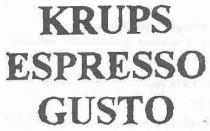 KRUPS ESPRESSO GUSTO