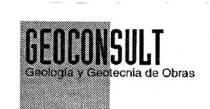 GEOCONSULT GEOLOGIA Y GEOTECNIA DE OBRAS