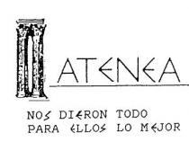 ATENEA NOS DIERON TODO PARA ELLOS LO MEJOR