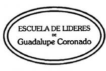 ESCUELA DE LIDERES DE GUADALUPE CORONADO
