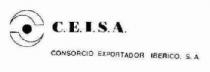 C.E.I.S.A. CONSORCIO EXPORTADOR IBERICO, S.A.