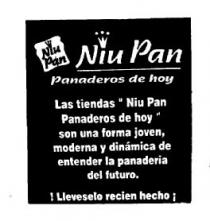 NIU PAN PANADEROS DE HOY.LAS TIENDAS 