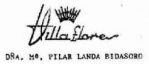 VILLAFLORES DÑA. M. PILAR LANDA BIDASORO