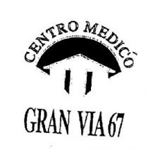 CENTRO MEDICO GRAN VIA 67