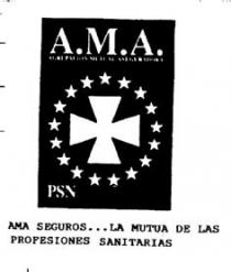 A.M.A. AGRUPACION MUTUA ASEGURADORA PSN AMA SEGUROS...LA MUTUA DE LAS PROFESIONES SANITARIAS