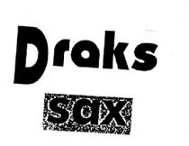 DRAKS SAX