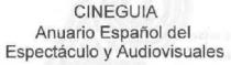 CINEGUIA ANUARIO ESPAÑOL DEL ESPECTACULO Y AUDIOVISUALES