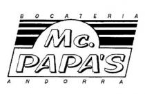 BOCATERIA MC. PAPA'S ANDORRA