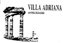 VILLA ADRIANA ANTIGUEDADES