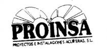 PROINSA PROYECTOS E INSTALACIONES ACUIFERAS, S.L.