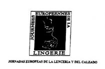 JOURNEES EUROPEENNES DE LA LINGERIE JORNADAS EUROPEAS DE LA LENCERIA YDEL CALZADO