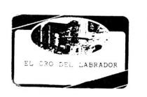 EL ORO DEL LABRADOR
