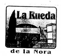 LA RUEDA DE LA ÑORA