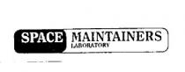 SPACE MAINTAINERS LABORATORY