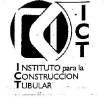 ICT INSTITUTO PARA LA CONSTRUCCION TUBULAR