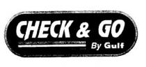 CHECK & GO BY GULF