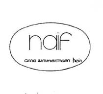 NAIF ANNE ZIMMERMANN HEIN