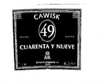 CAWISK 49 CUARENTA Y NUEVE
