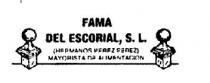 FAMA DEL ESCORIAL, S.L. (HERMANOS PEREZ PEREZ) MAYORISTA DE ALIMENTACION